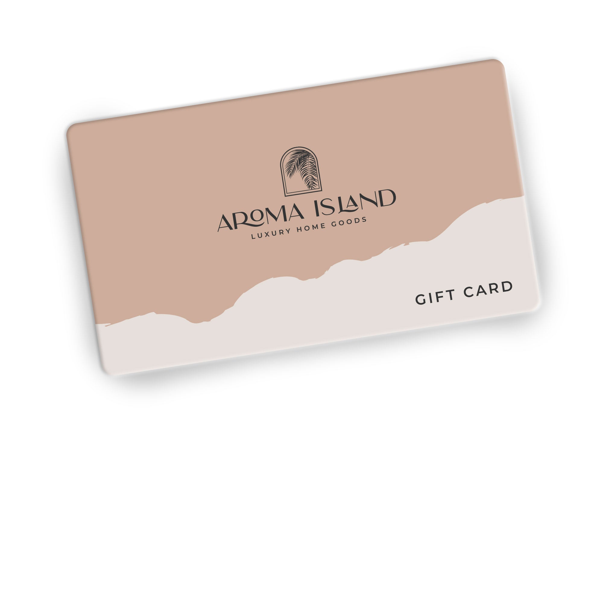 Aroma Island Gift Card